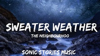 The Neighbourhood - Sweater Weather (Sped up) Lyrics  | 25mins - Feeling your music