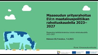 Hämeen tukikoulutukset: Maaseudun yritysrahoitus rahoituskaudella 2023–2027, 1.6.2023