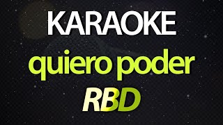 ⭐ Quiero Poder (Mi Vida, Crees Que Tienes Mi Vida En Tus Manos) - RBD (Karaoke Version) ‎(Cover)