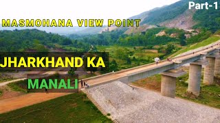 RIDE TO MASMOHANA TUNNEL | MASMOHANA VIEW POINT RAMGARH  | EXTREME OFF ROAD|BEAUTIFUL JHARKHAND EP 1