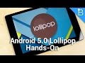 Android 5.0 Lollipop Hands-On