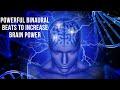 Increase Brain Power: Enhance Intelligence IQ | Stress Relief & Nerve Regeneration | Binaural beats