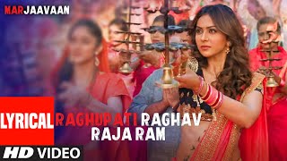 Raghupati Raghav Raja Ram Lyrical | Marjaavaan | Riteish D,Sidharth M,Tara S | Palak M, Tanishk B