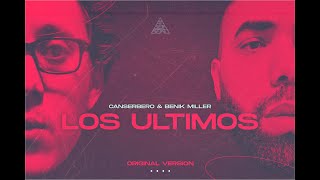 LOS ULTIMOS - Benik Miller  Feat. Canserbero