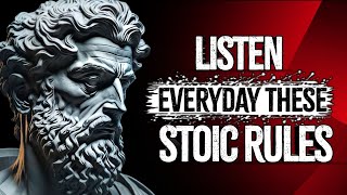 Must Listen these Stoic Rules Everyday - Stoicism
