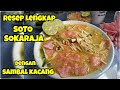 Resep SOTO SOKARAJA lengkap dengan Sambal kacang || Sroto khas Banyumas