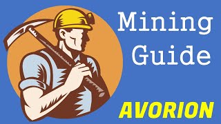 Avorion: BEGINNERS GUIDE: SETTING UP A MINING OPERATION!!