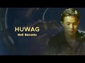 neil baruelo huwag official audio