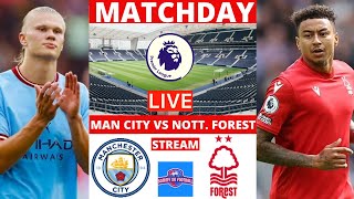Man City vs Nottingham Forest Live Stream Premier League EPL Football Match Manchester Commentary