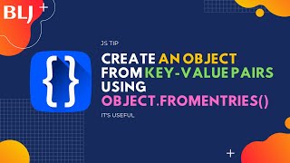 Create an object from key-value pairs using Object.fromEntries() in JavaScript