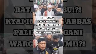 HEBOH! BEDA JUMLAH MUKIBIN DAN PENGIKUT KYAI IMADUDIN GUS ABBAS BUNTET #nasabhabib #habibpalsu #fyp