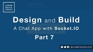 Design and Build a Chat App with Socket.io - Part 7