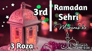 Ramadan Kareem 2023 | 3rd Sehri Mubarak| Ramzan ki Teesri Sehri Mubarak Ho |New WhatsApp Status 2023