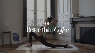 The Breakfast Club ( 01 ) Better than Coffee • Yoga du matin pour l'énergie