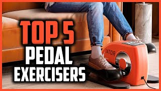 Top 5 Best Pedal Exercisers in 2024 Reviews
