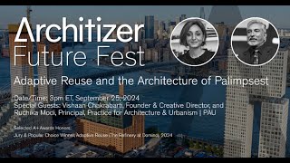 Future Fest 2024: Adaptive Reuse and the Architecture of Palimpsest