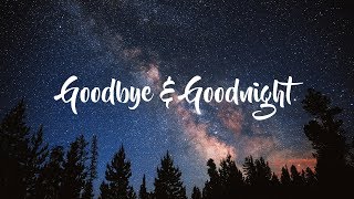 Mree - Goodnight and Goodbye (Lyrics Video)