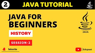 Part 2 - Java History Explained | Evolution of Java Programming | Java Tutorial for Beginners