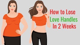 How to Lose Love Handles in 2 Week – 4 Simple Belly Fat Burning Exercise, Fitness