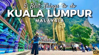 5 Best Things to do in Kuala Lumpur Malaysia - Handpicked by Locals