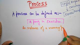 Process in operating system | Lec-35 | Bhanu Priya