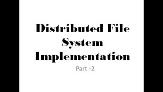 Distributed File System Implementation