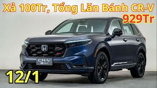 ✅ Xả Gần 100 Triệu, Giá Xe Honda CR-V Giữa Tháng 1/2025 Mới | Tổng Lăn Bánh CR-V Mới | Xegiatot24h