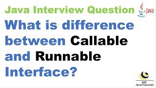 What is difference between Callable and Runnable Interface ?|Java Multi Threading Interview Question