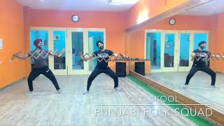 Old Skool | Dhol mix | Prem Dhillon | Naseeb | Sidhu Moosewala | Bhangra | Punjabi folk Squad
