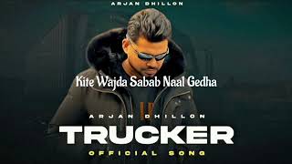 Trucker-Arjan Dhillon(Lyrical Video)| Ni Asi Keda Nit Langna | Awara Album Latest Punjabi Reels Song