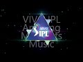 VIVO IPL Amazing Moments Music