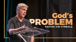 God’s Problem | Pastor Jim Cymbala | The Brooklyn Tabernacle