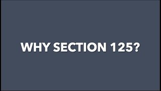 Why Section 125?