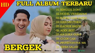 LAGU VIRAL TIK TOK TERBAIK 2024 - BERGEK ( VIDEO ORIGINAL FULL ALBUM )