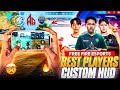 FREE FIRE ESPORTS PLAYERS BEST CUSTOM HUD😱 | WORLD BEST ESPORTS PLAYERS CUSTOM HUD🔥 | BRU,FX,AG,FLCN