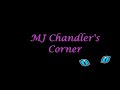 MJ Chandlers Corner _WELCOME Trailer