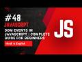 DOM Events in JavaScript | Complete Guide for Beginners | How Button Click Works in JavaScript