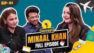 Minal Khan’s Inspiring Journey: Travel, Career & Life | Footprints Season 3 Episode 1