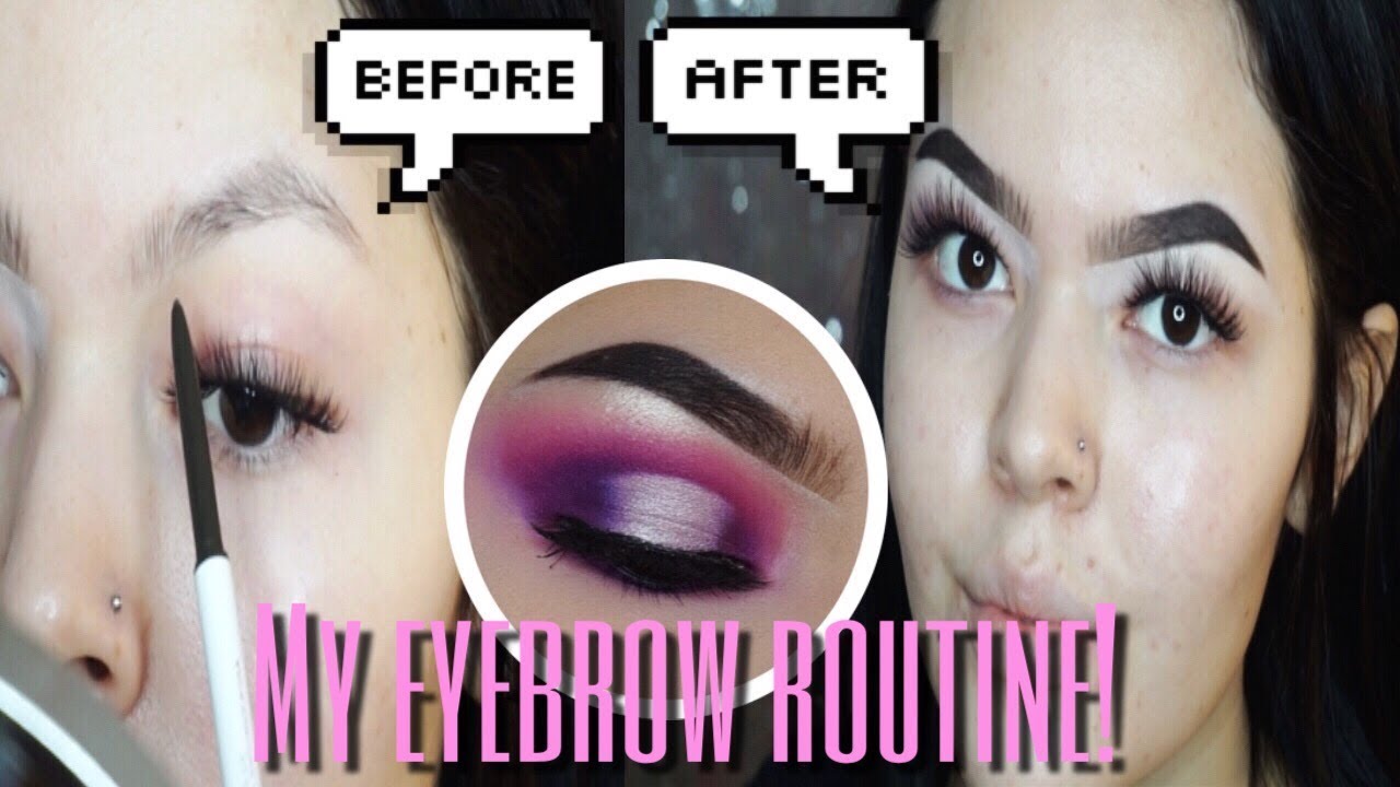 My Eyebrow Routine! - YouTube