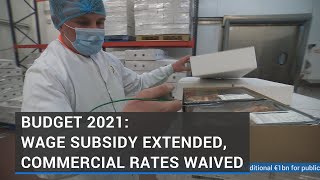 Budget 2021: Wage subsidy extended, commercial rates waved
