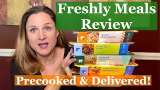 Review of Freshly Meals - Precooked Meals Delivered to your Home! Freshly Coupon Code