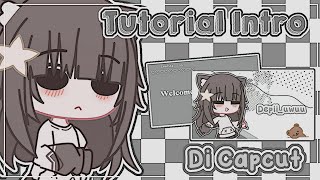 ·˚ ༘ 🎄 Tutorial Aesthetic Intro in capcut || Gacha Tutorial 💌⋆ ˚。⋆