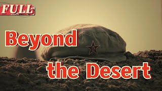 【ENG SUB】  Beyond the Desert |  Drama Movie | China Movie Channel ENGLISH