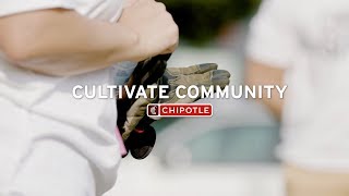 Cultivate Community: Chipotle Serves