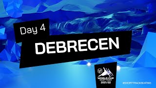 Day 4 | ISU World Cup Short Track Speed Skating 2021/2022 | Debrecen | #ShortTrackSkating