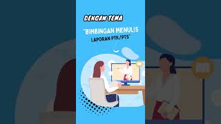 WORKSHOP EKSKLUSIF MENYUSUN LAPORAN PTK/S || GII 2023