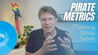 Pirate Metrics - How to measure startup success