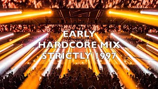 Early Hardcore | Strictly 1997 | Mix 193