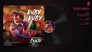SANJU: Ruby Ruby Full Audio Song | Ranbir Kapoor | AR Rahman | Rajkumar Hirani MM Music