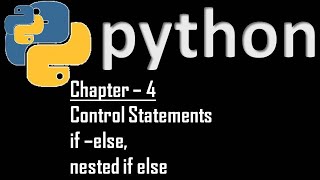 python tutorial for beginner if else controll statement chapter 4